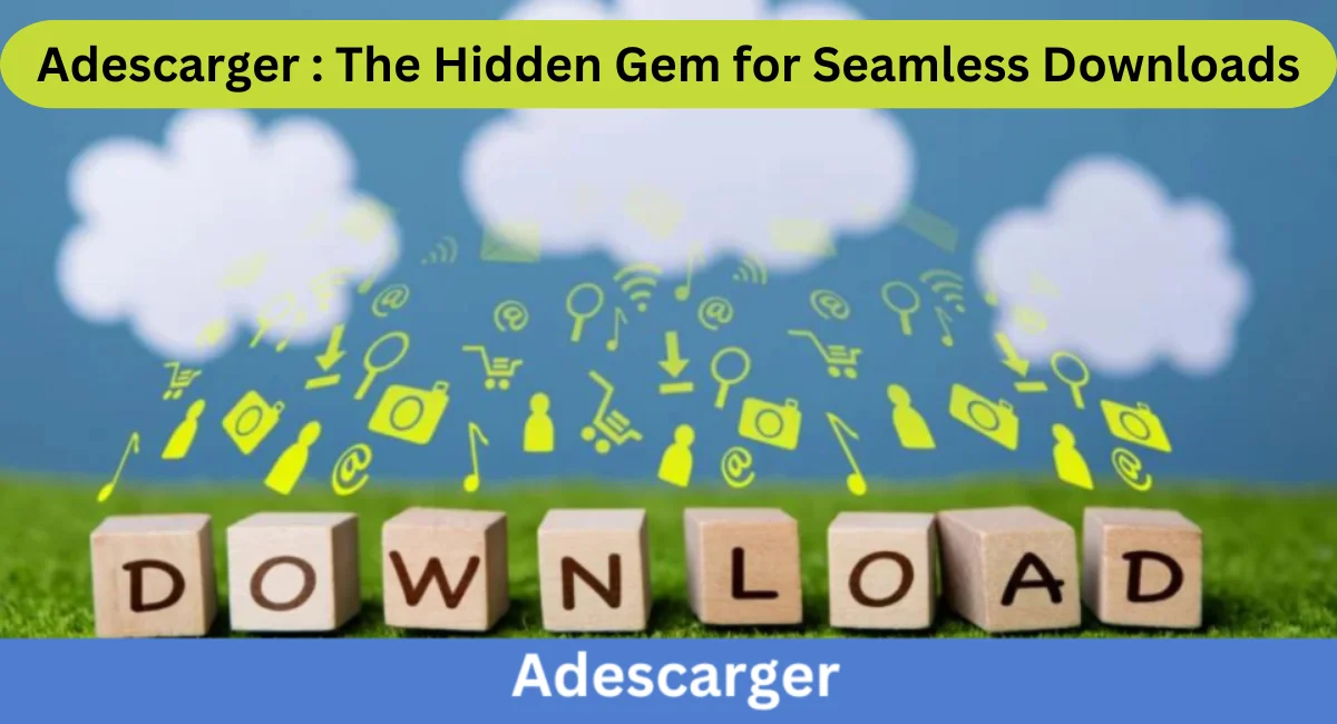 this image shown in Adescarger : The Hidden Gem for Seamless Downloads