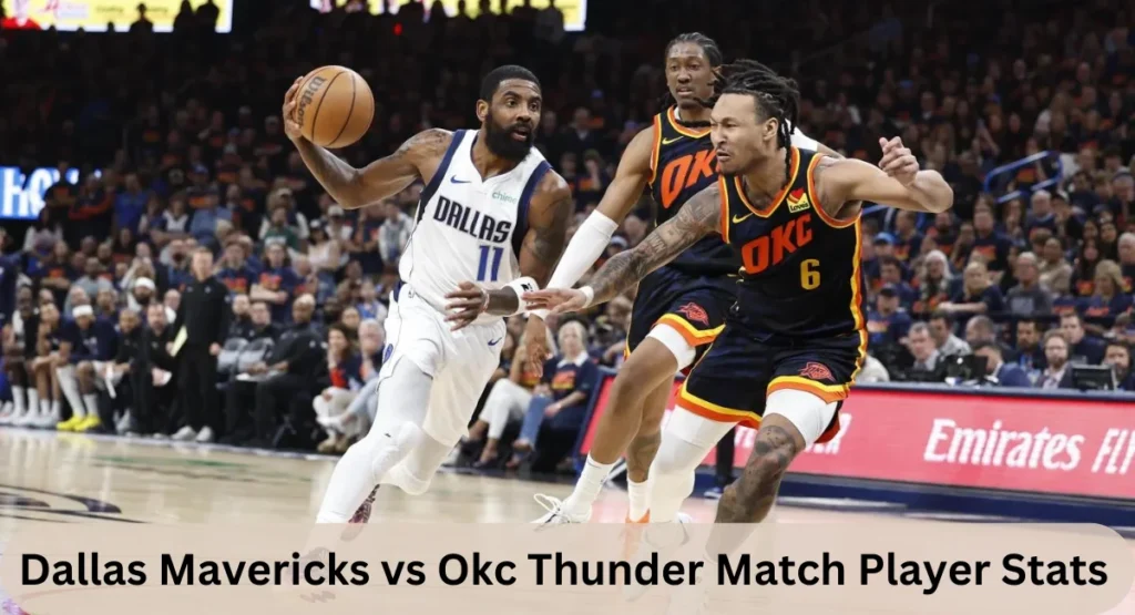 this image shown in Dallas Mavericks vs Okc Thunder Match Player Stats and Performance Analysis