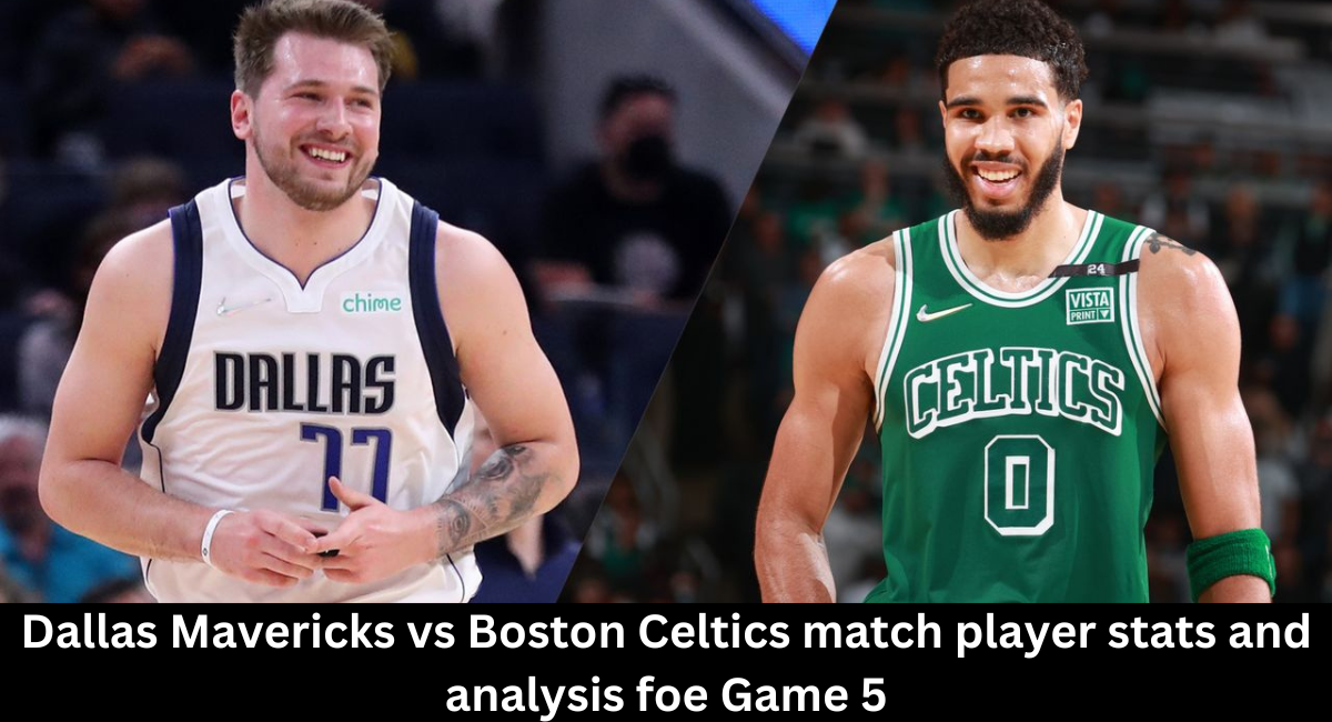 this image shown in Dallas Mavericks vs Boston Celtics Match Player Stats and Analysis for Game 5 (17 June 2024)