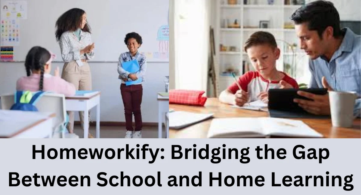 this image shown in Homeworkify: Bridging the Gap Between School and Home Learning