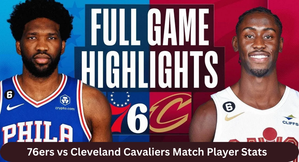 this image shown in 76ers vs Cleveland Cavaliers Match Player Stats Game 4