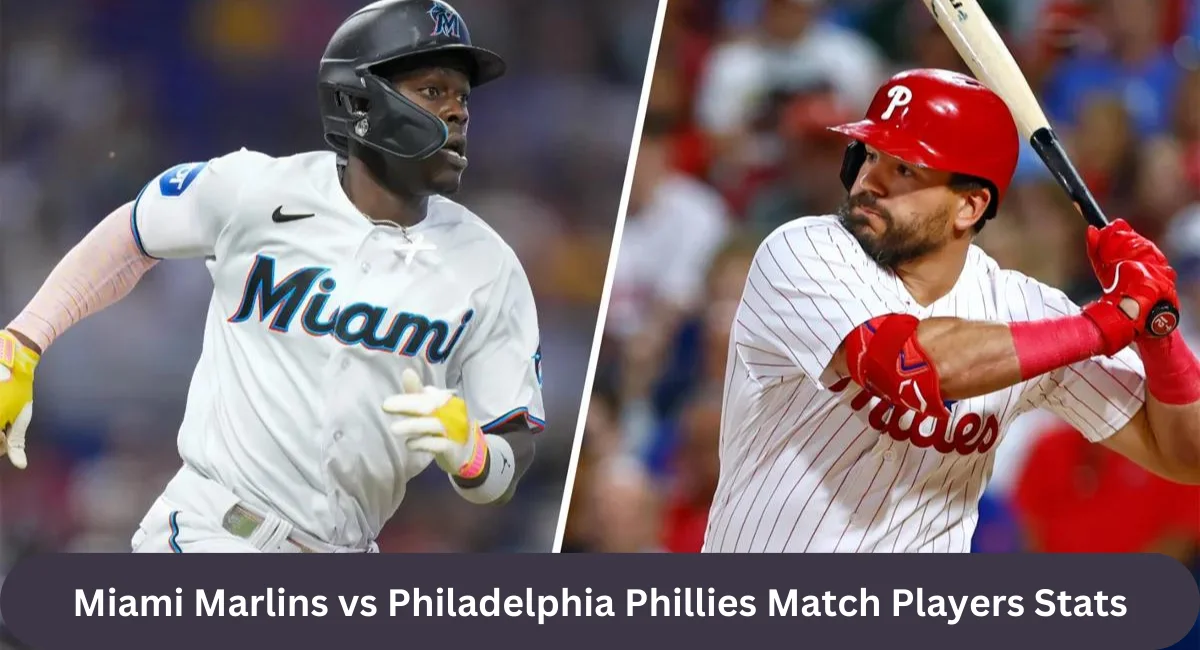 this image sshown in Miami Marlins vs Philadelphia Phillies Match Players Stats